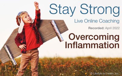 Stay Strong April 2022 Overcoming Inflammation