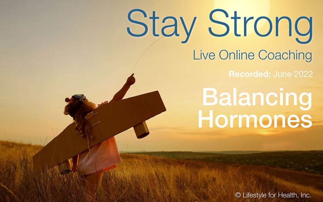 Stay Strong June 2022 Balancing Hormones