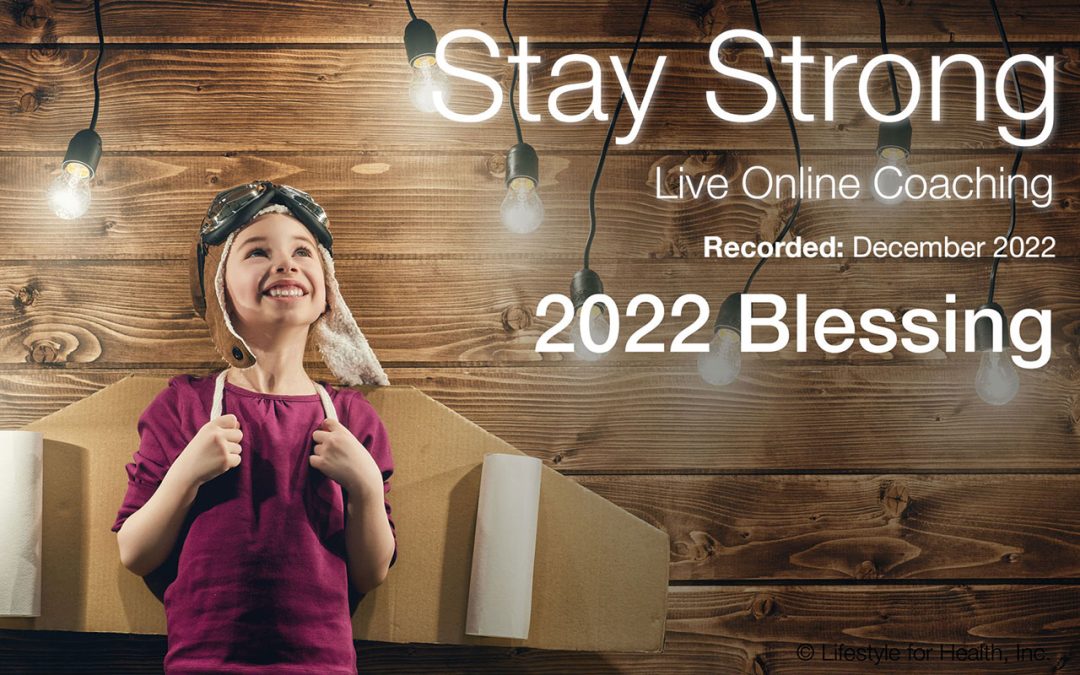 Stay Strong December 2022 Blessing